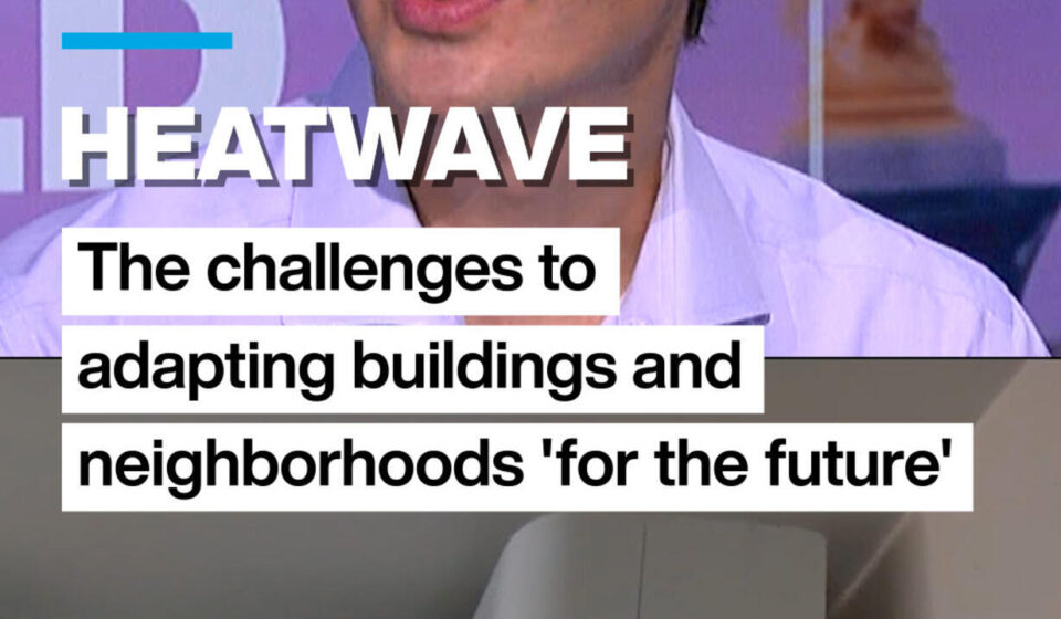 Heatwave: The challenges to adapting buildings and neighbourhoods 'for the future'
