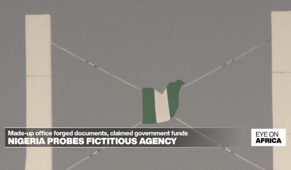 Nigeria probes fictitious 'presidential' agency - Eye on Africa