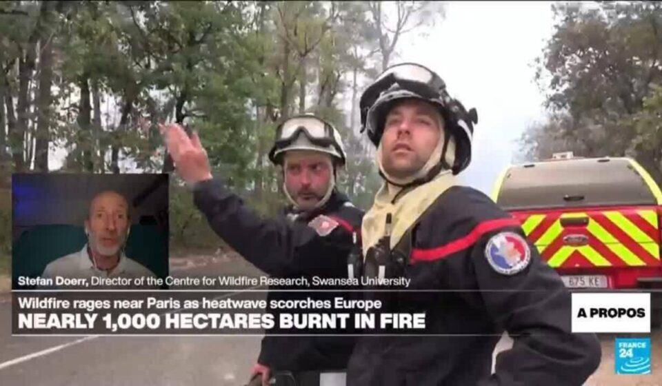 'We will never eliminate the risk of fire completely', expert says as wildfire rages south of Paris - A propos