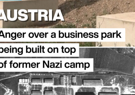 Austria: Anger over a business park being built on top of former Nazi camp