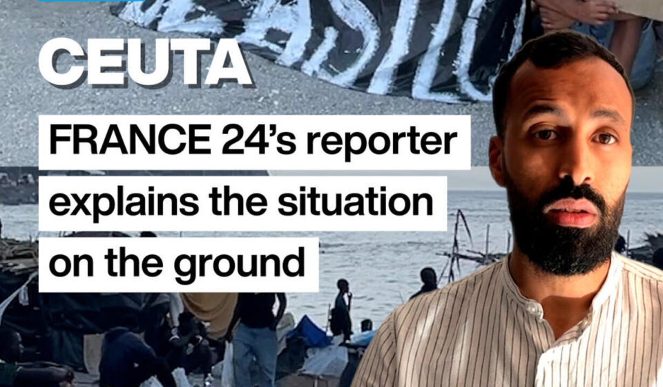 Ceuta: FRANCE 24 brings you up-to-speed