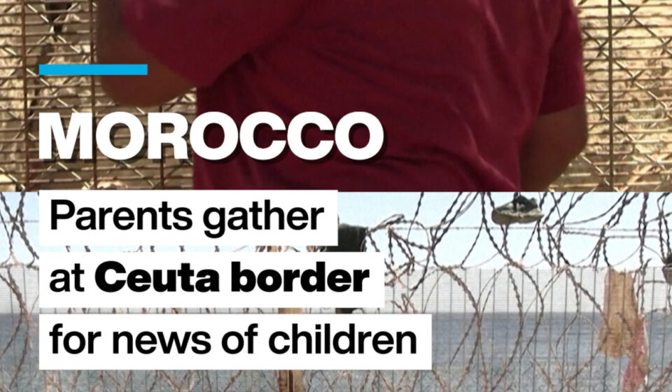 Ceuta: Parents gather at Moroccan border, desperate for news of their children