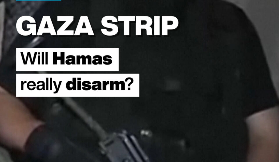 Gaza Strip: Will Hamas really disarm?