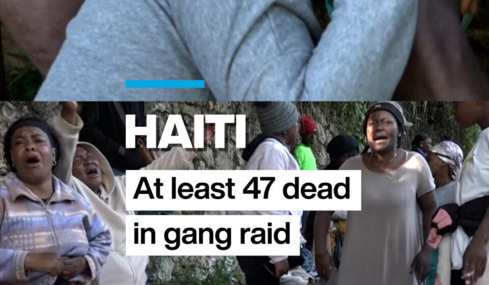 Haiti: Gang coalition unleashes violent new attack