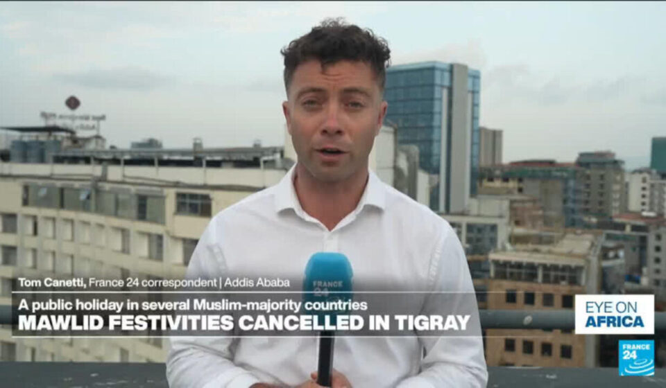 Mawlid festivities cancelled in Ethiopia's Tigray region over fears of drone strikes