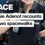 Space: Sophie Adenot recounts her two spacewalks