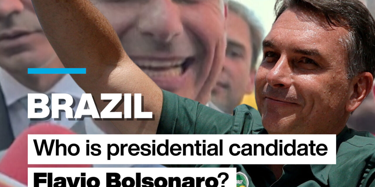 Brazil: Who is presidential candidate Flavio Bolsonaro?