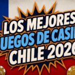Los mejores juegos de casino online en Chile 2026
